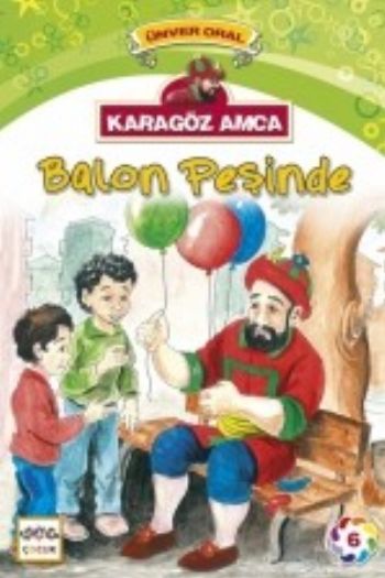 Karagöz Amca Balon Peşinde