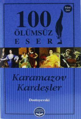 Karamazov Kardeşler - 100 Ölümsüz Eser Dostoyevski