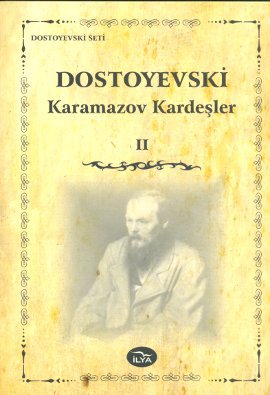 Karamazov Kardeşler Cilt: 2 Fyodor Mihailoviç Dostoyevski