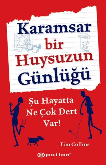 Karamsar Bir Huysuzun Günlüğü Şu Hayatta Ne Çok Dert Var %25 indirimli