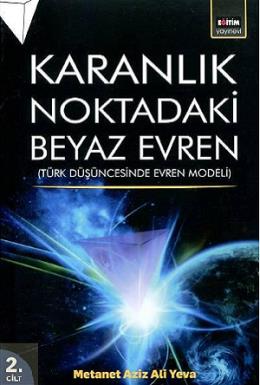 Karanlık Noktadaki Beyaz Evren 2. Cilt