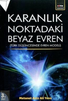 Karanlık Noktadaki Beyaz Evren 3. Cilt