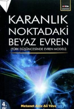 Karanlık Noktadaki Beyaz Evren 4. Cilt