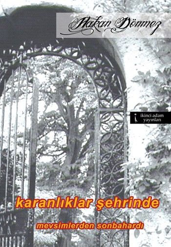 Karanlıklar Şehrinde Mevsimlerden Sonbahardı