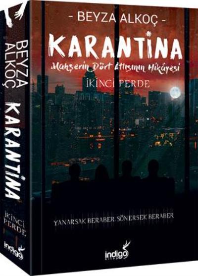 Karantina-İkinci Perde Beyza Alkoç