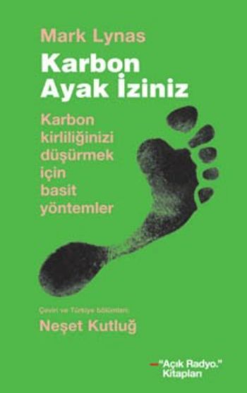 Karbon Ayak İziniz-Karbon Kirliliğinizi Düşürmek İçin Basit Yöntemler