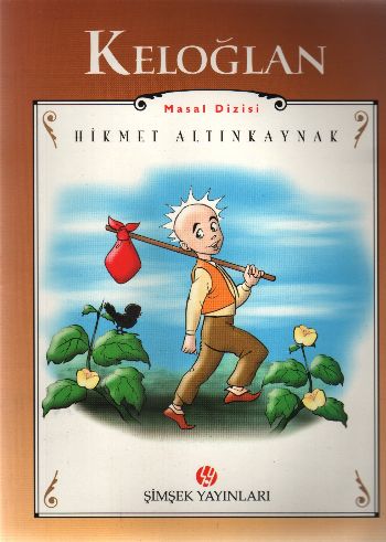 Kardeşime Masallar Dizisi-1: Keloğlan