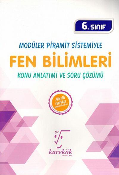 Karekök 6. Sınıf Modüler Piramit Sistemiyle Fen Bilimleri Konu Anlatım