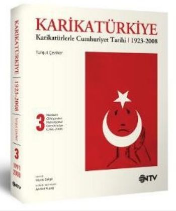 KarikaTürkiye 3: Merkezin Çöküşünden Muhafazakar Demokasiye 1991-2008 