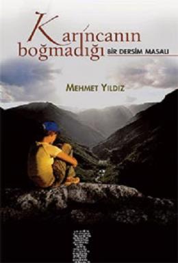 Karıncanın Boğmadığı  Bir Dersim Masalı