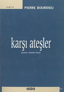 Karşı Ateşler %17 indirimli Pierre Bourdieu