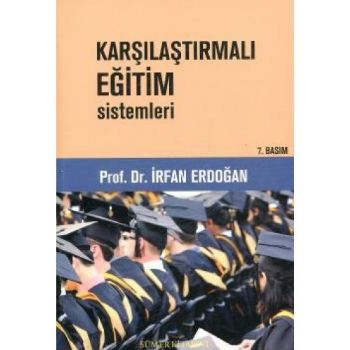 Karşılaştırmalı Eğitim Sistemleri İrfan Erdoğan