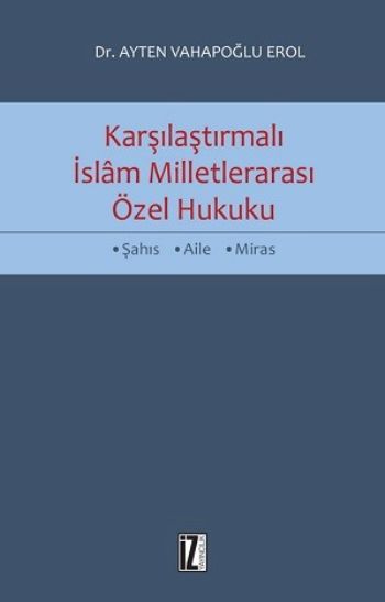 Karşılaştırmalı İslam Milletlerarası Özel Hukuku