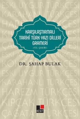 Karşılaştırmalı Tarihi Türk Yazı Dilleri Grameri Fiil Çekimi