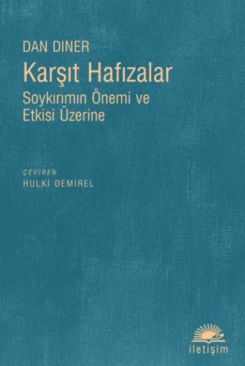 Karşıt Hafızalar (Soykırımın Önemi ve Etkisi Üzerine)