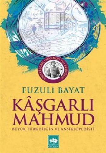 Kaşgarlı Mahmut-Büyük Türk Bilgin ve Ansiklopedisti %17 indirimli Fuzu