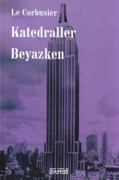 Katedraller Beyazken Le Corbusier