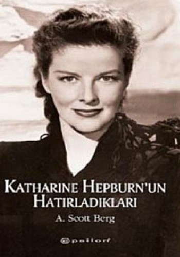 Katharıne Hepburnun Hatırladıkları %25 indirimli A.Scott Berg