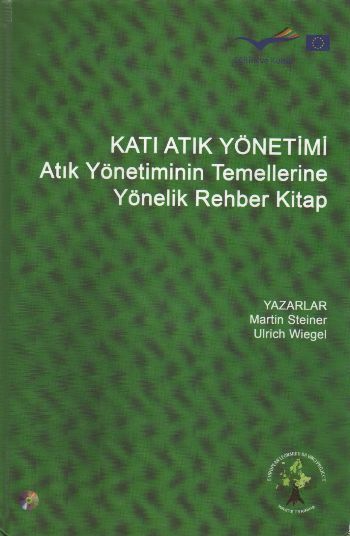 Katı Atık Yönetimi "Atık Yönetiminin Temellerine Yönelik Rehber Kitap 