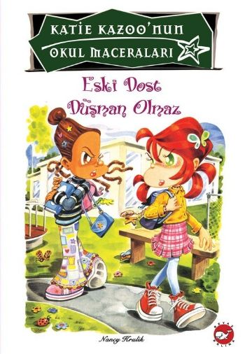 Katie Kazoo'nun Okul Maceraları-14: Eski Dost Düşman Olmaz