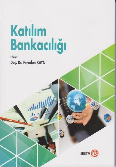 Katılım Bankacılığı (ed.Ferudun Kaya) Beta Basım Yayın Dağıtım Komisyo
