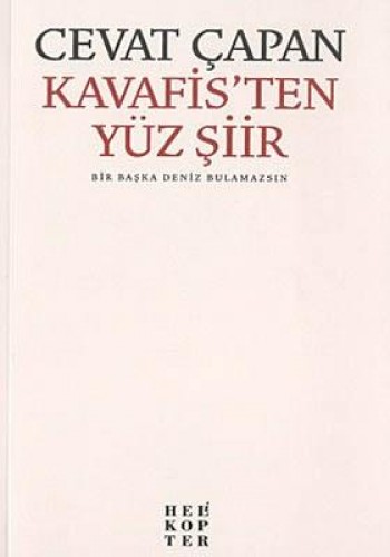 Kavafisten Yüz Şiir (Bir Başka Deniz Bulamazsın) %17 indirimli Cevat Ç