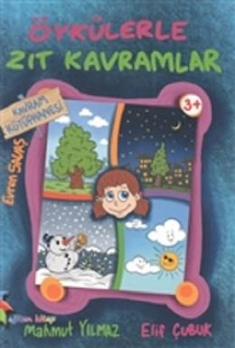 Kavram Kütüphanesi - Öykülerle Zıt Kavramlar