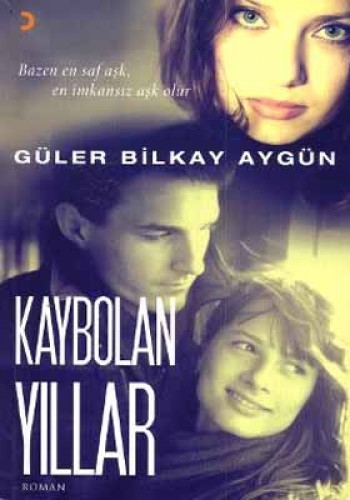 Kaybolan Yıllar %17 indirimli Güler Bilkay Aygün