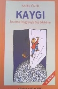 Kaygı-Sınanma Duygusuyla Baş Edebilme