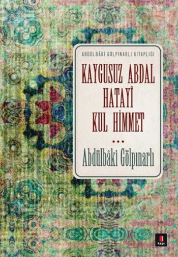 Kaygusuz Abdal Hatayi Kul Himmet %25 indirimli Abdülbaki Gölpınarlı