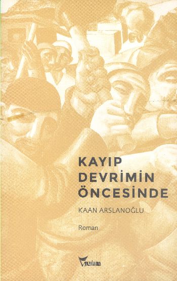 Kayıp Devrimin Öncesinde