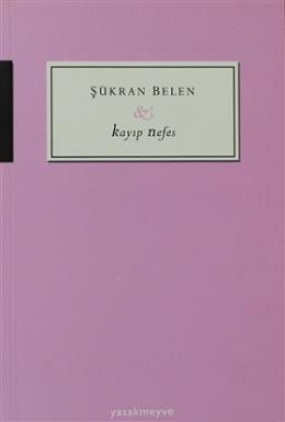 Kayıp Nefes Şükran Belen