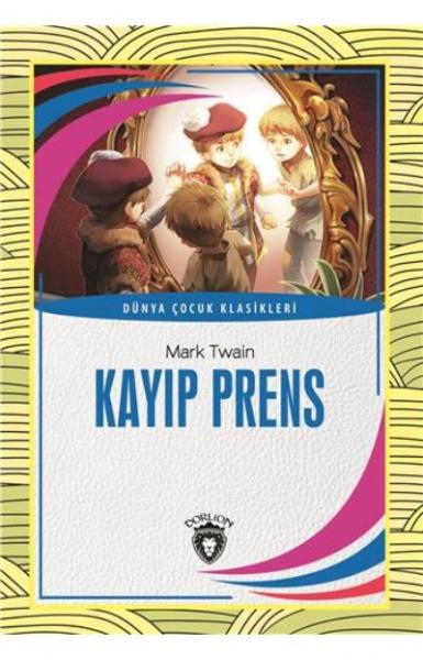 Kayıp Prens Dünya Çocuk Klasikleri 7-12 Yaş Mark Twain