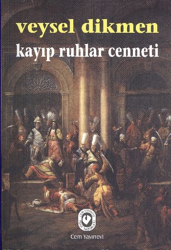 Kayıp Ruhlar Cenneti %17 indirimli Veysel Dikmen