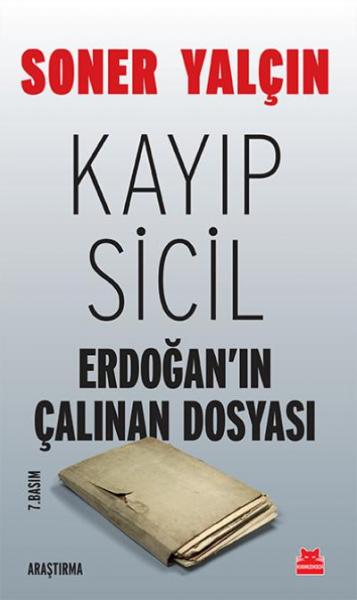 Kayıp Sicil  Erdoğanın Çalınan Dosyası