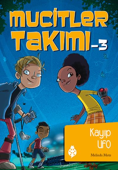 Kayıp UFO-Mucitler Takımı 3