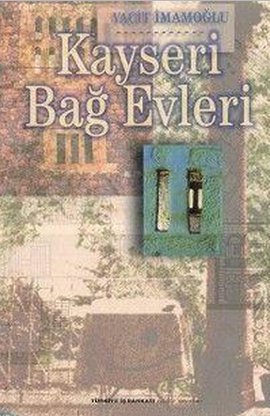 Kayseri Bağ Evleri