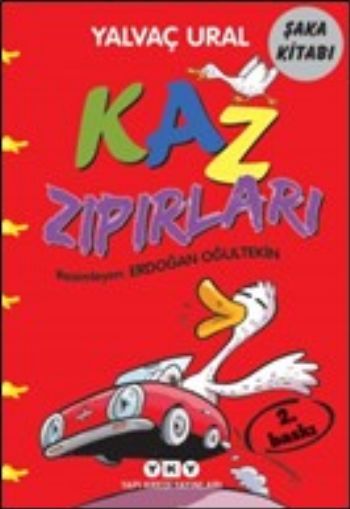 Kaz Zıpırları %17 indirimli Yalvaç Ural Kaz Zıpırları %17 indirimli Yalvaç Ural