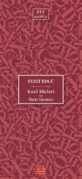 Kaza Sözleri ve Öteki Metinler