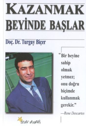 Kazanmak Beyinde Başlar %17 indirimli Turgay Biçer