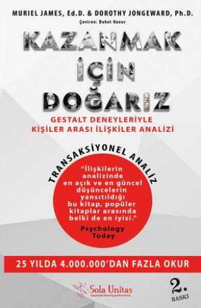 Kazanmak İçin Doğarız Muriel James-Dorothy Jongeward