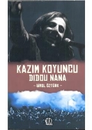 Kazım Koyuncu Didou Nana