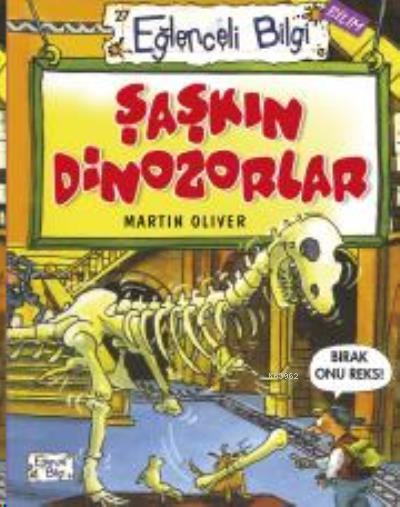 Eğlenceli Bilgi Şaşkın Dinozorlar