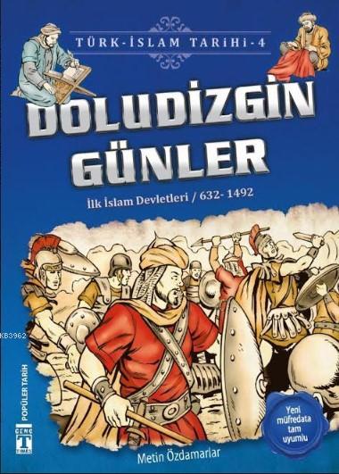 Doludizgin Günler (İlk İslam Devletleri / 632 - 1492) %35 indirimli