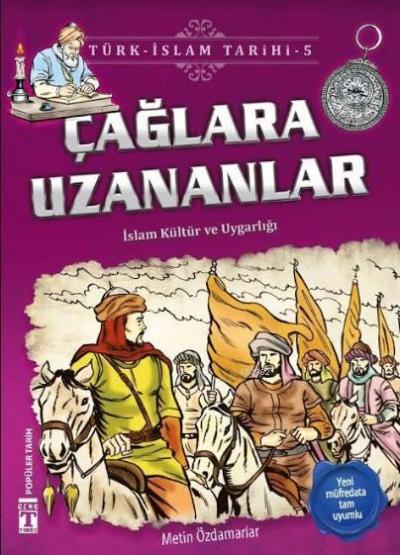 Çağlara Uzananlar Türk-İslam Tarihi, 9+ Yaş %35 indirimli