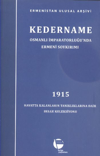 Kedername 1915 - Osmanlı İmparatorluğunda Ermeni Soykırımı