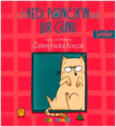 Kedi Ponçik’in Bir Günü- Şekiller