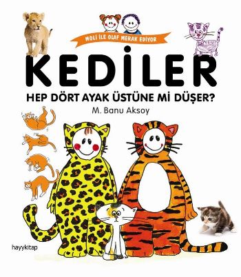 Kediler Hep Dört Ayak Üstüne Mi Düşer %17 indirimli M. Banu Aksoy