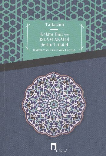 Kelam İlmi ve İslam Akaidi (Şerhul-Akaid) %17 indirimli Taftazani