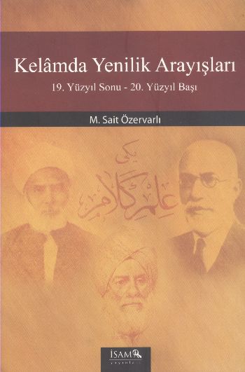 Kelamda Yenilik Arayışları 19.Yüzyıl Sonu 20.Yüzyıl Başı